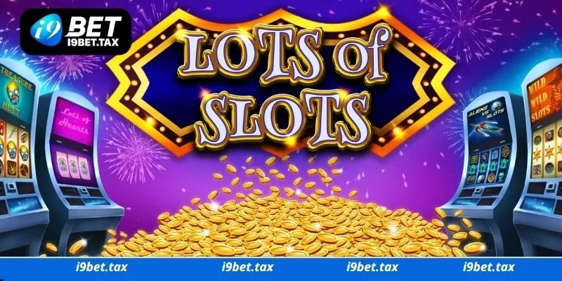 Kinh nghiệm sành slot game I9bet online